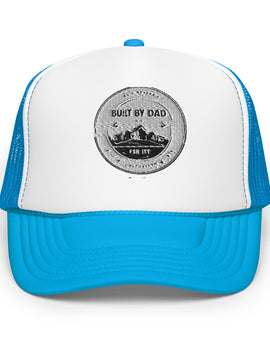 Built By Dad- Fit Dad Apparel trucker hat